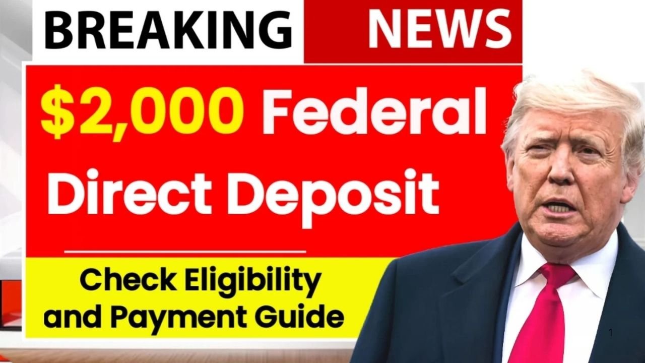 $2,000 Federal Direct Deposit in November 2025 – Full Eligibility, Schedule & IRS Guide
